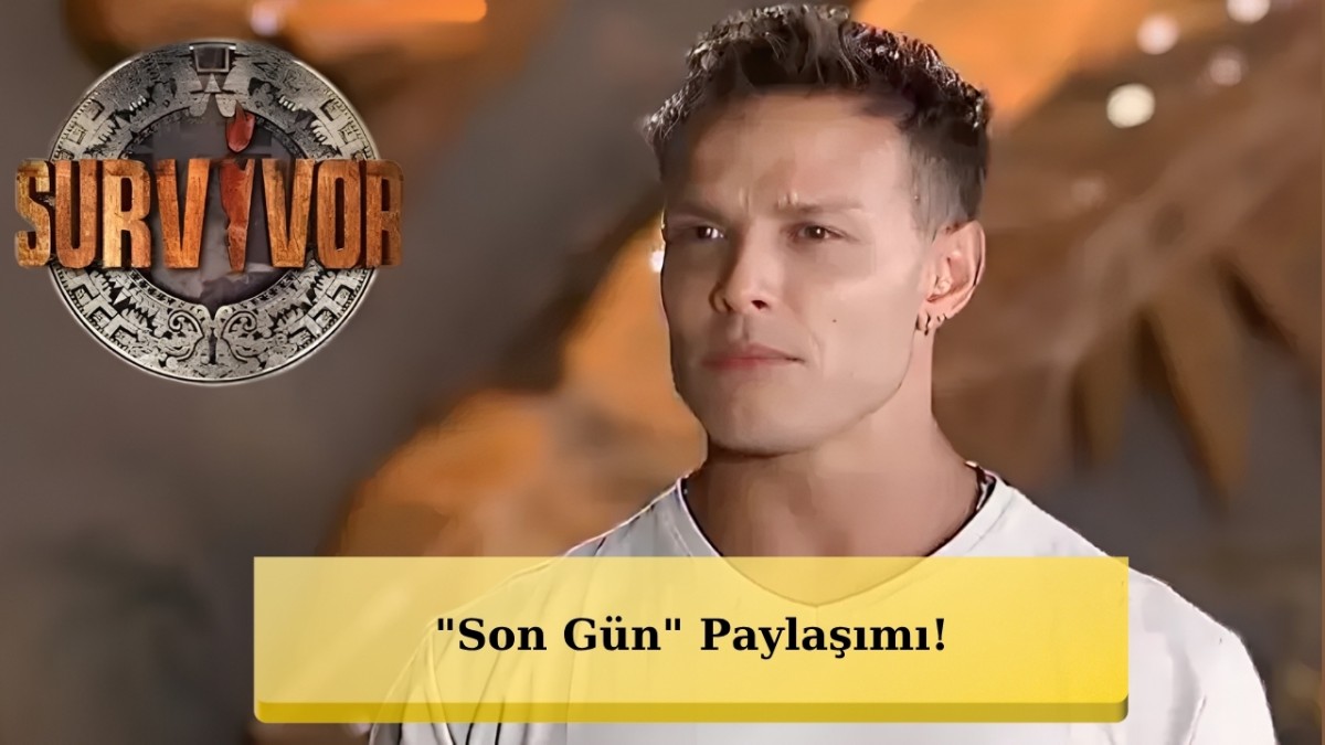 Survivor 2026'da Final Heyecanı: Murat Ceylan'dan Şaşırtan Paylaşım!