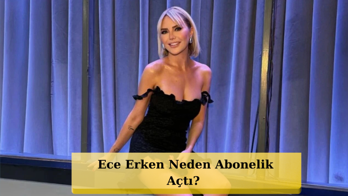 Ece Erken'den Olay Sözler! 