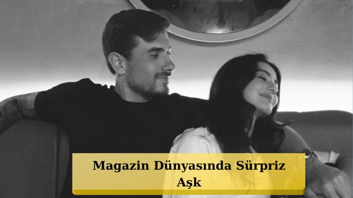 Helin Kandemir ve Dorukhan Toköz Aşkı Belgeledi! Sosyal Medyada Flaş Paylaşım