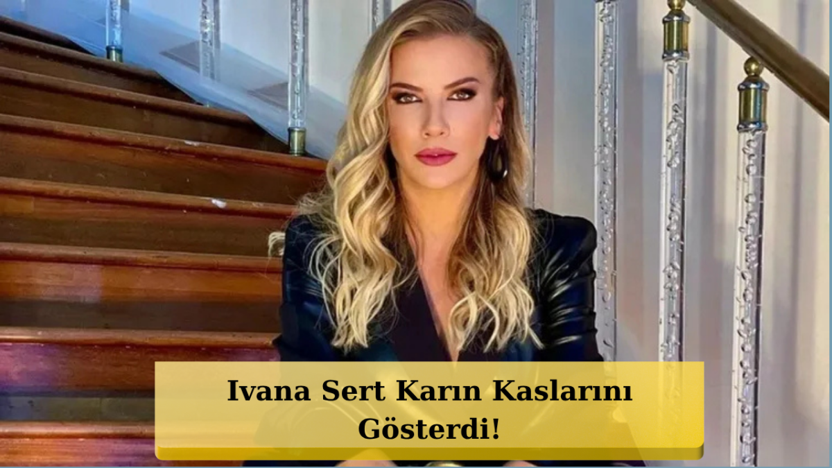 46 Yaşındaki Ivana Sert'in Fit Hali Görenleri Şaşırttı