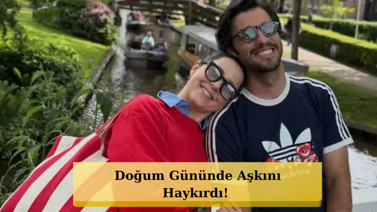 Aras Aydın'dan Melis Birkan'a Duygulandıran Aşk İlanı!