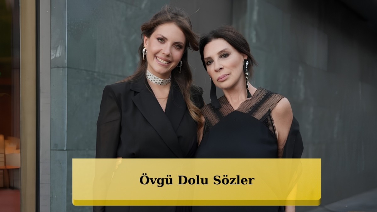 Nebahat Çehre'den Eda Ece'ye Övgü Dolu Sözler: 