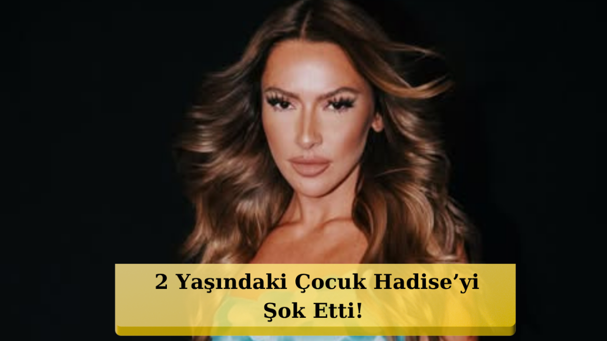 Hadise’den Minik Hayranına Güldüren Soru: 