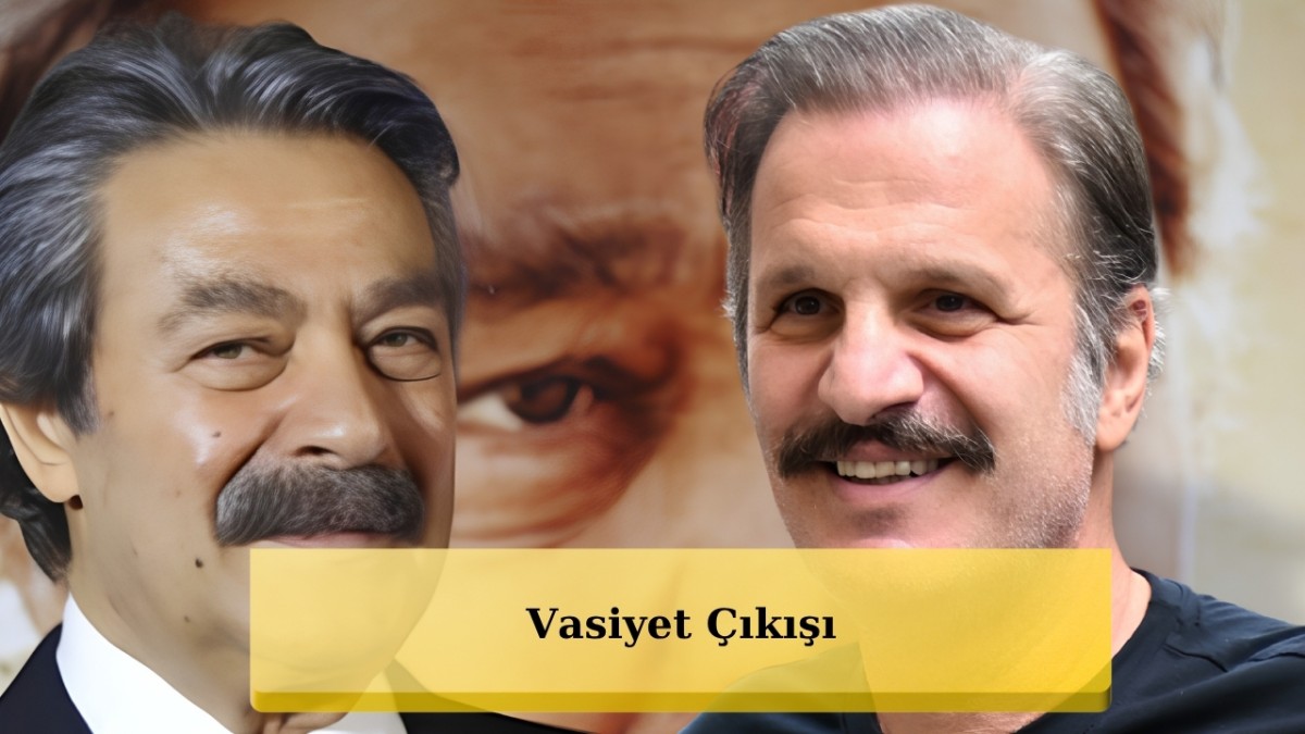 Kadir İnanır'ın Yeğeni Cevahir Önder'den Vasiyet Çıkışı