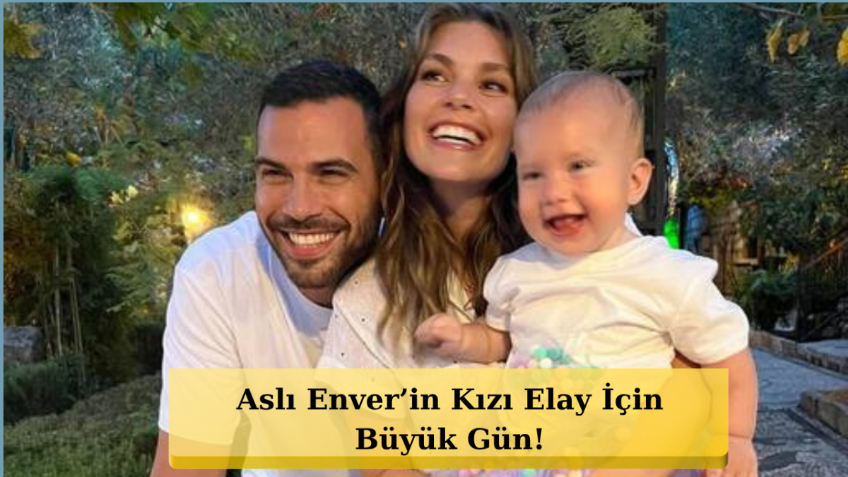 Minik Elay Okula Başladı! Aslı Enver’in Paylaşımı Olay Oldu