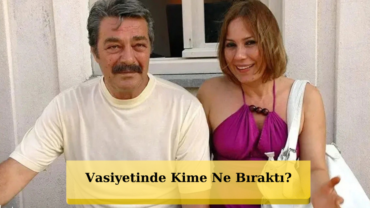 Kadir İnanır'ın Vasiyetnamesindeki Büyük Sır: Mirasını Jülide Kural'a Bırakmadı!
