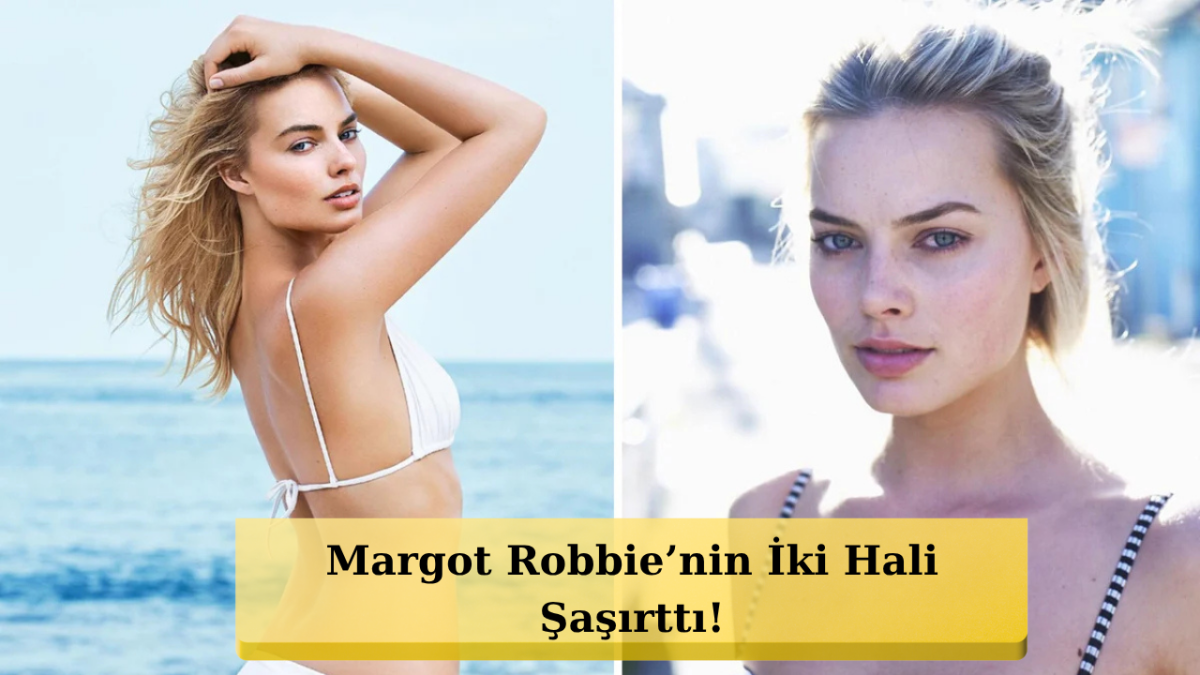 Margot Robbie’yi Böyle Görenler Gözlerine İnanamadı!