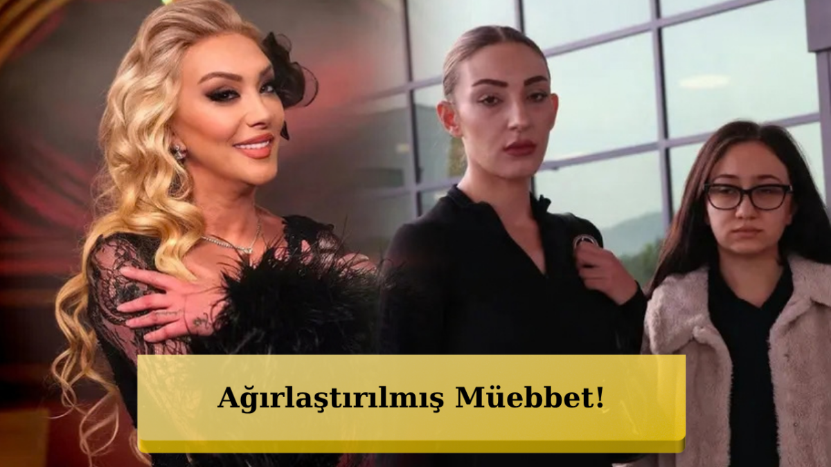 Güllü Davasında Karar Çıktı: Kızı Tuğyan Ağırlaştırılmış Müebbet Hapis Cezasına Çarptırıldı!