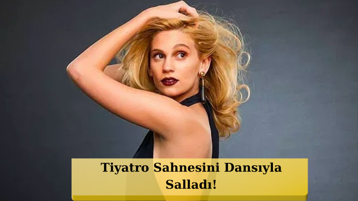 Farah Zeynep Abdullah'tan Tiyatroya İddialı Dönüş: 