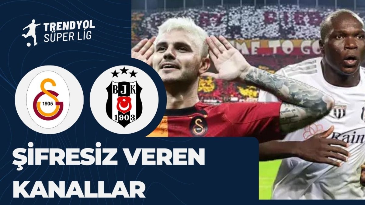 Galatasaray Beşiktaş Maçını Şifresiz Veren Yabancı Kanallar