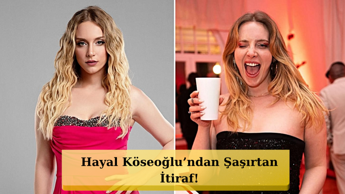 Hayal Köseoğlu Bağımlılığını Açıkladı!