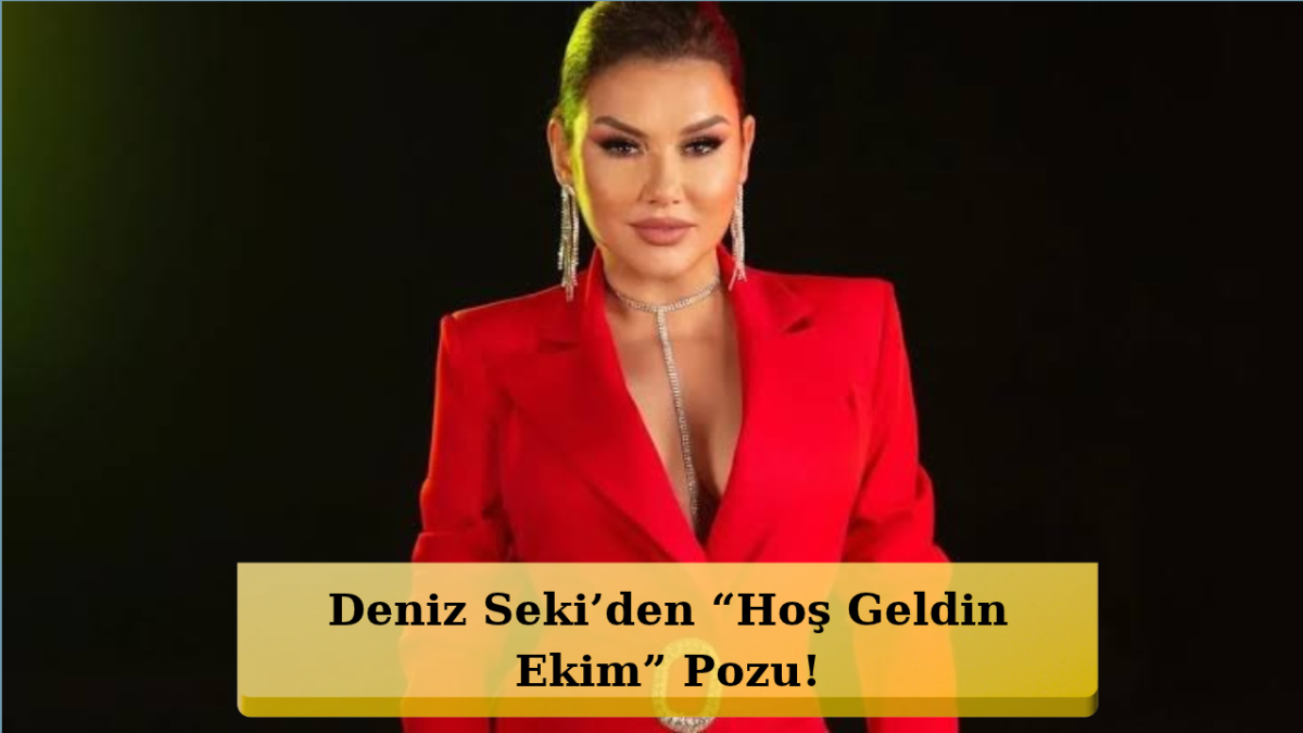 Deniz Seki’den Hayranlarını Sevindiren Paylaşım! İşte Son Hali