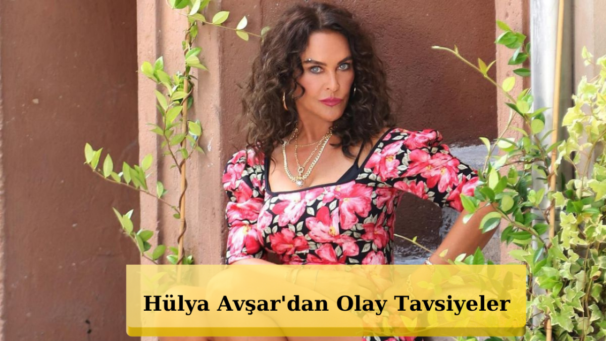 Hülya Avşar Hayatın Şifresini Verdi! 5 Madde Olay Oldu