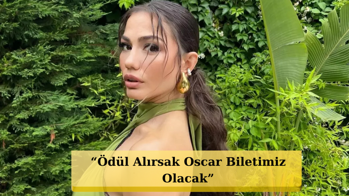 Gözünü Oscar Sahnesine Dikti! Demet Özdemir Cinlerin Düğünü İle Toronto Yolcusu!