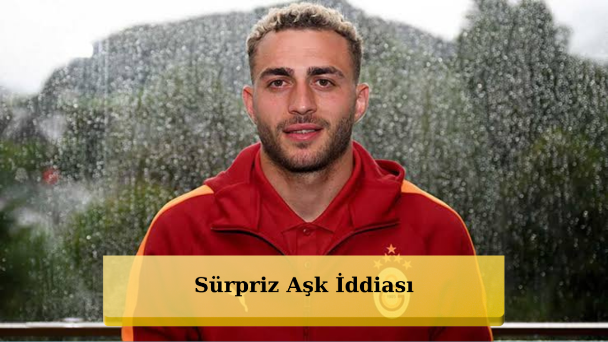 Bomba İddia! Ünlü Futbolcu Barış Alper Yılmaz'la Model İrem Haznedar Aşkı!
