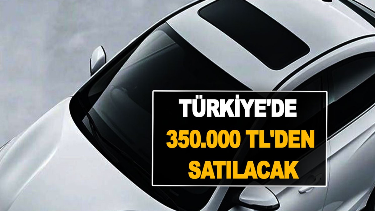 Bu fiyata böyle otomobil başka yerde yok: Çin'den Türkiye'ye 350.000 TL'ye sıfır araç geliyor
