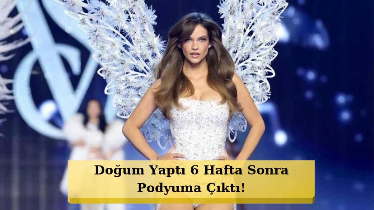 Barbara Palvin Anne Olduktan 6 Hafta Sonra Victoria’s Secret’ta Şov Yaptı!