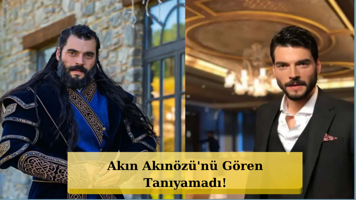Aşk ve Taht Sürprizi! Akın Akınözü'nün Yeni Hali Şaşırttı