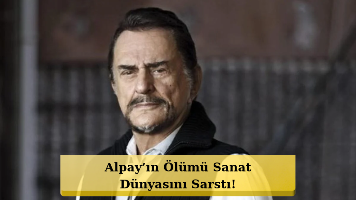 Usta Sanatçı Alpay Hayatını Kaybetti! Kenan Doğulu Yıkıldı