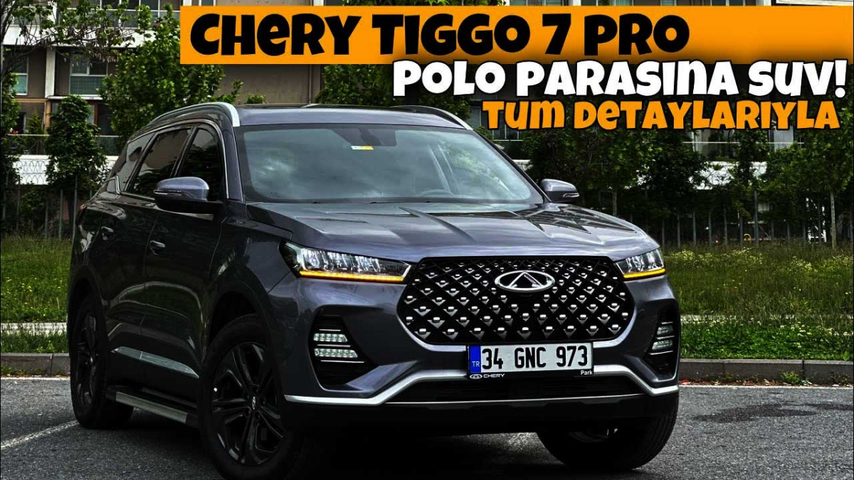 Chery Tiggo 7 Pro yeni fiyat listesi şaşkına çevirdi; Polo parasına SUV alın!