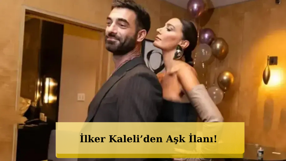 İlker Kaleli’den Sıla’ya Duygusal Mesaj!