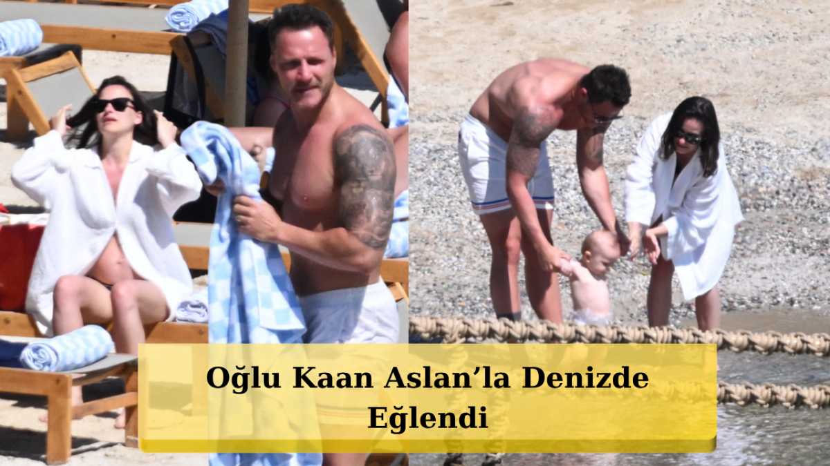Burak Çelik ve Ece Bayrak'tan Keyifli Aile Tatili