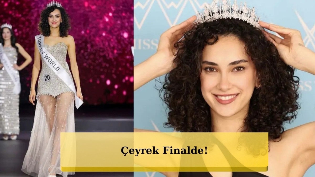 Sıla Saraydemir Miss World 2026'da Adını Çeyrek Finale Yazdırdı
