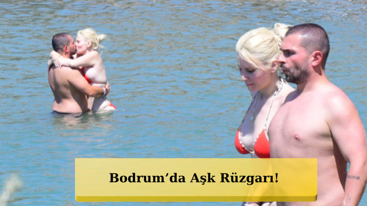 Ali Biçim ve Şazer Altındoğan Tatilde Aşka Geldi! Cennet Koyu'nda Romantik Anlar!