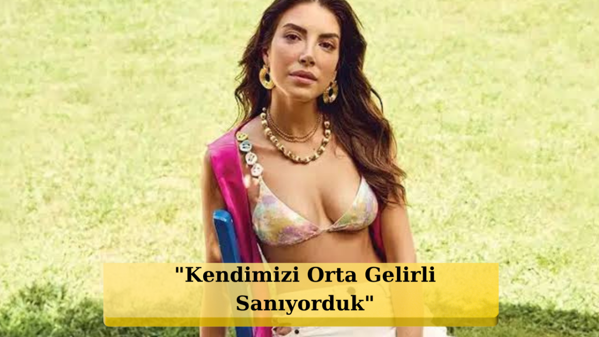 Deniz Baysal'dan Yürek Burkan Çocukluk İtirafı: 