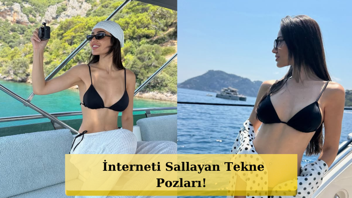 Tekne Güvertesinde Ege Rüzgarı: Elif Buse Doğan Siyah Bikinili Pozlarıyla Instagram'ı Salladı!