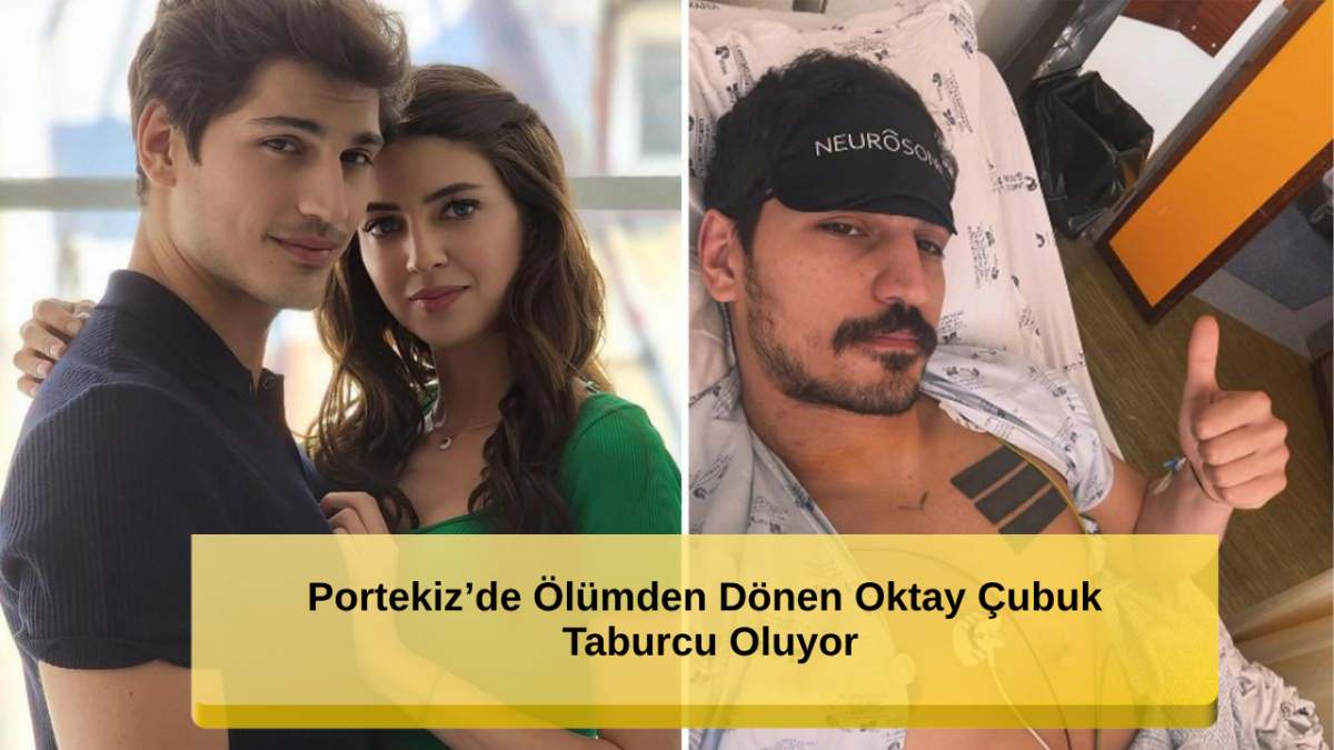 Oktay Çubuk Taburcu Olmaya Hazırlanıyor! Operasyon Başarılı Geçti