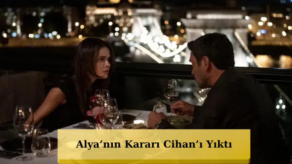 Uzak Şehir’de Büyük Hesaplaşma! Alya ve Cihan Yine Karşı Karşıya