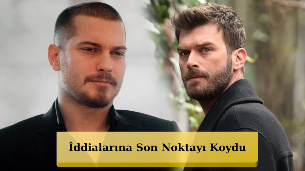 Kıvanç Tatlıtuğ'dan Çağatay Ulusoy Açıklaması: 